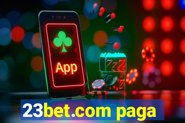 23bet.com paga